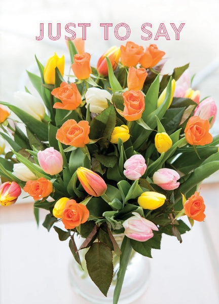Just to Say Card - Tulip And Rose Vase  (Order in 6)