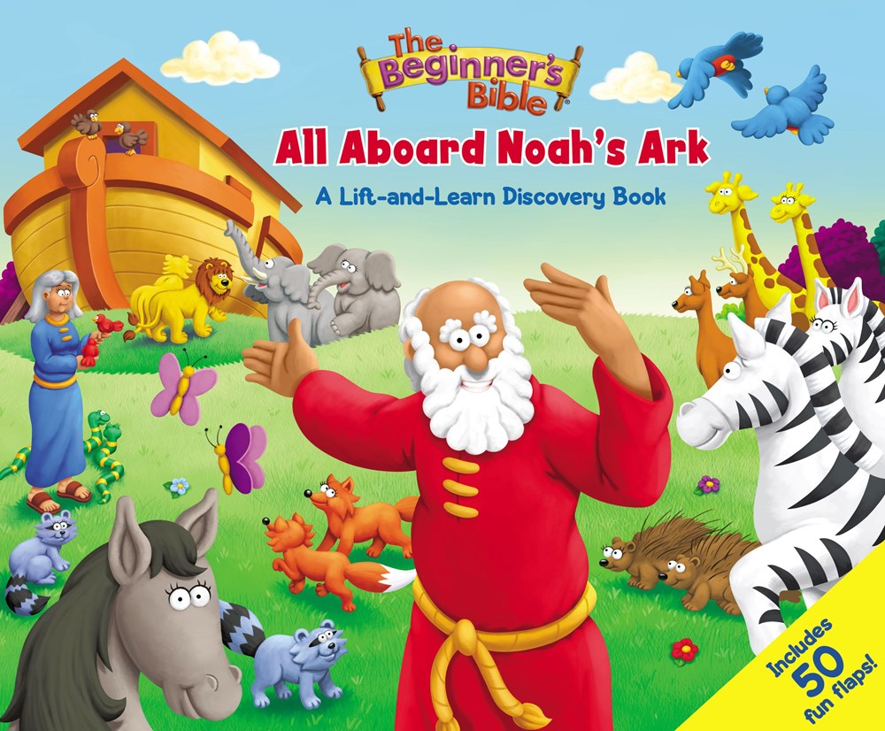 The Beginner's Bible All Aboard Noah's Ark : A Lift-and-Learn Discovery Book
