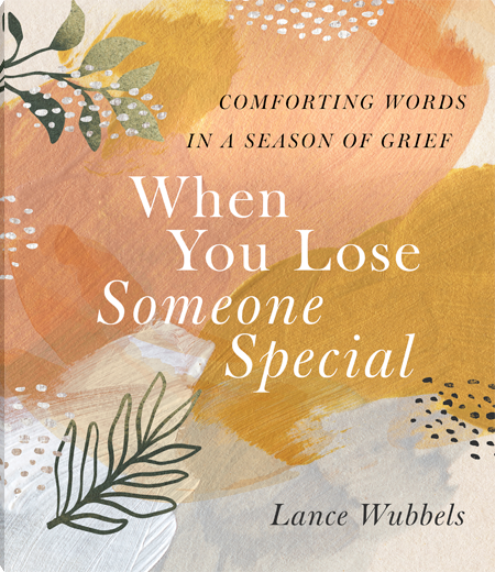 WHEN YOU LOSE SOMEONE SPECIAL