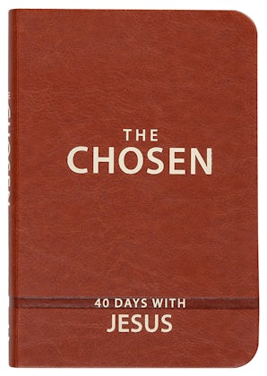 The Chosen : 40 Days With Jesus (Book 3) (The Chosen Series)
