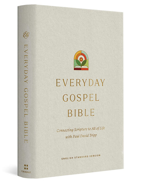 ESV Everyday Gospel Bible: Connecting Scripture to All of Life - KI GIFTS