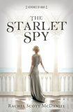 The Starlet Spy (Heroines Of Wwii Series)