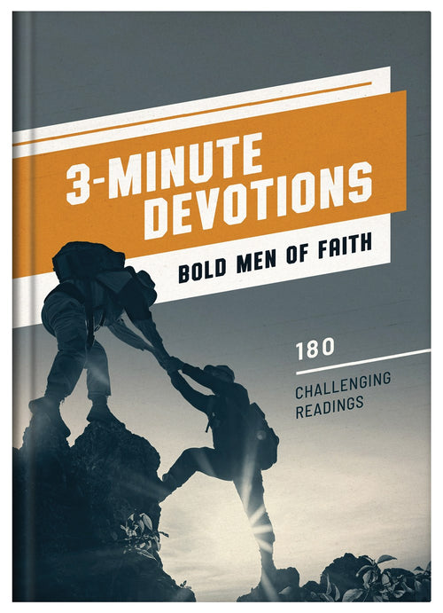 3-Minute Devotions: Bold Men of Faith : 180 Challenging Readings