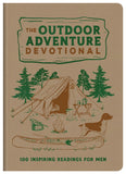 The Outdoor Adventure Devotional : 100 Inspiring Readings for Men