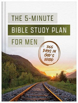 The 5-Minute Bible Study Plan for Men: 365 Days in God’s Word