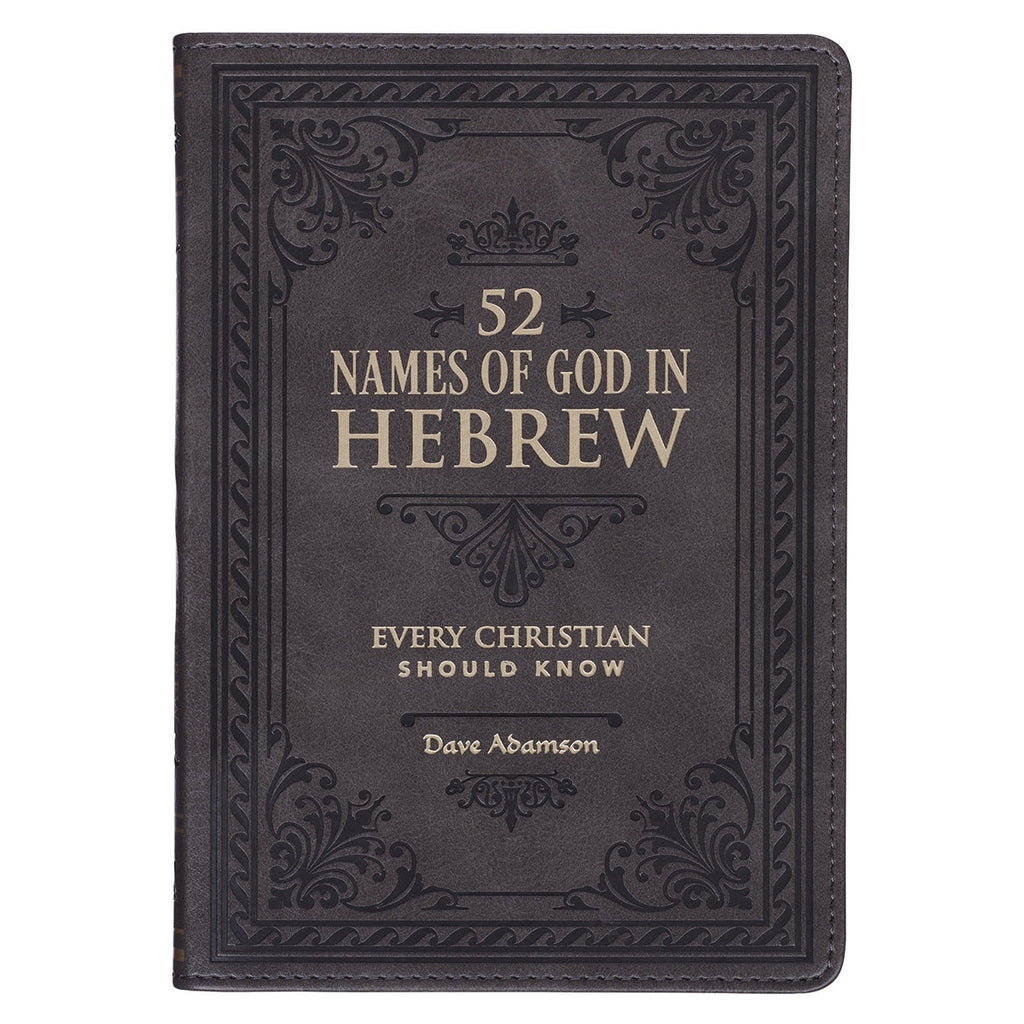 52 Names of God in Hebrew Every Christian Should Know Stone-Gray Faux Leather Gift Book