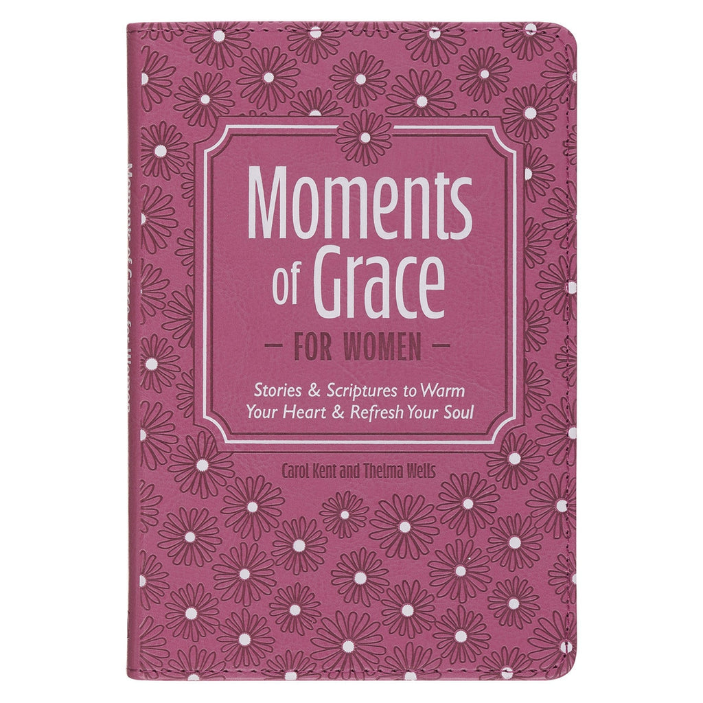 Moments of Grace for Women: Stories and Scriptures Mauve Faux Leather Gift Book