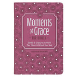 Moments of Grace for Women: Stories and Scriptures Mauve Faux Leather Gift Book