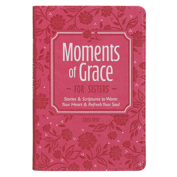 Moments of Grace for Sisters: Stories and Scriptures Pink Faux Leather Gift Book - KI Gifts Christian Supplies