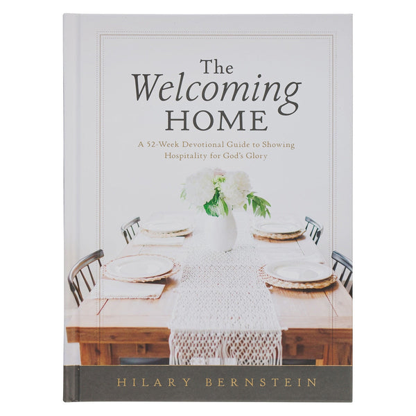 The Welcoming Home: A Devotional Guide to Showing Hospitality for God's Glory - KI Gifts Christian Supplies