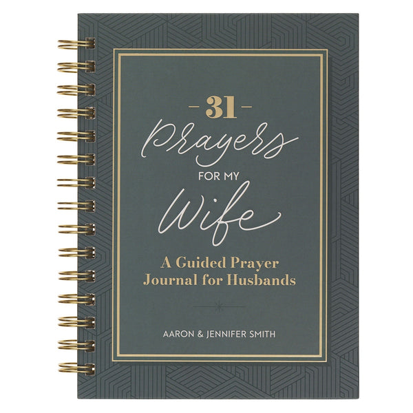 31 Prayers for My Wife Spiral Hardcover Prayer Journal for Husbands - KI Gifts Christian Supplies