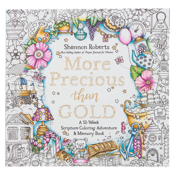 More Precious than Gold: A 52-Week Scripture Coloring Adventure and Memory Book