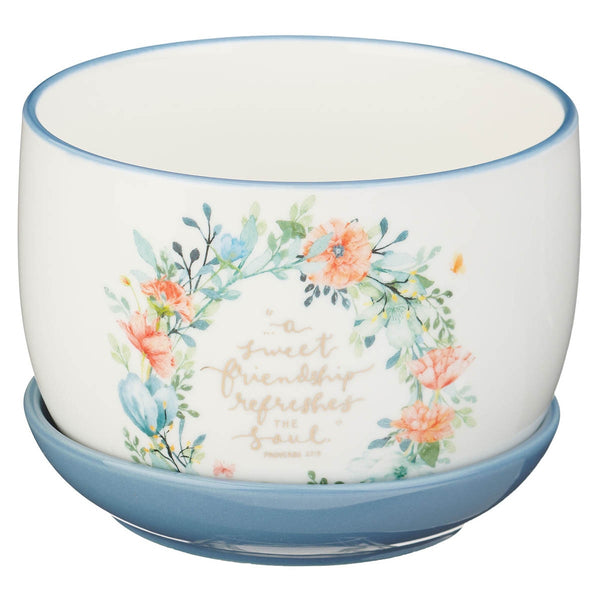 Sweet Friendship Bright Floral Wreath Ceramic Planter with Saucer - Proverbs 27:9 - KI Gifts Christian Supplies