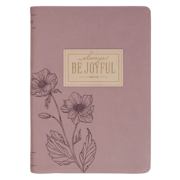 Always Be Joyful Dusty Mauve Faux Leather Classic Journal with Zipper Closure - 1 Thessalonians 5:16