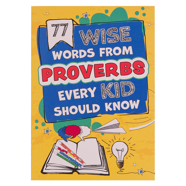 77 Wise Words From Proverbs Every Kid Should Know - KI Gifts Christian Supplies