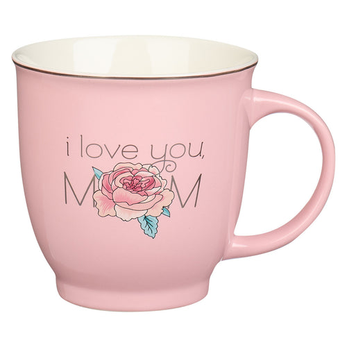 Petal Pink I Love You Mom Ceramic Mug - Proverbs 3:15