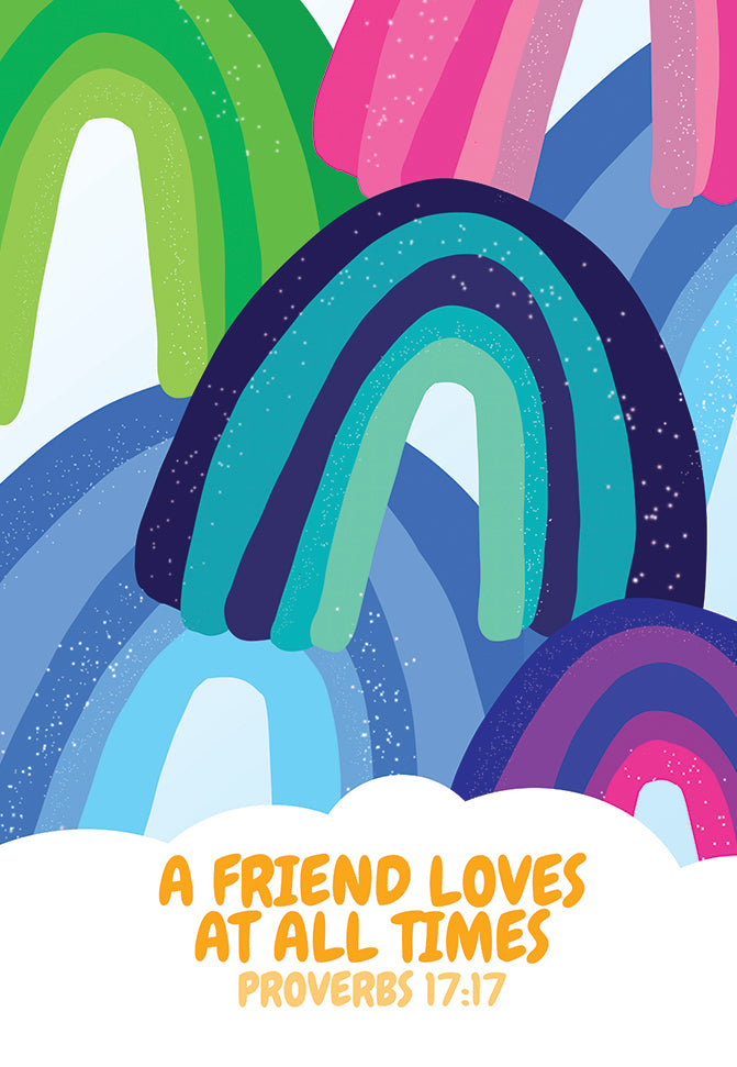 Pass it on - A friend loves at all times