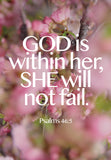 Pass it on - God is within her, She will not fail