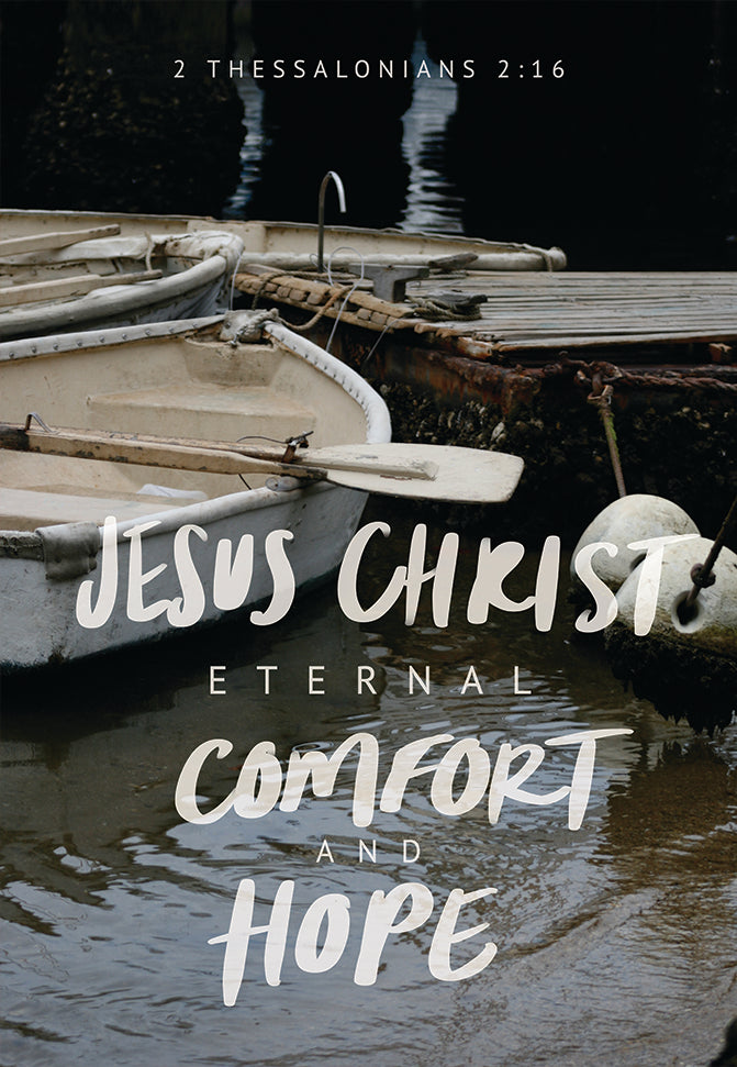 Pass it on- Jesus Christ eternal comfort and hope