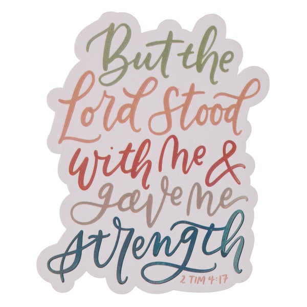 The Lord Stood With Me Multicolor Vinyl Sticker - 2 Timothy 4:17