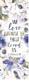 Verse mark - We love because he first loved us ( ORDER IN 6'S )