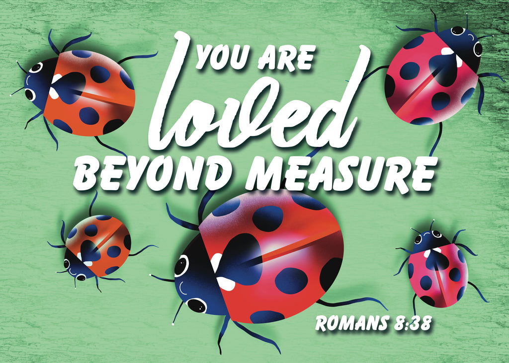 Pass It On - Anchor - Loved Beyond Measure - Romans 8:38