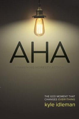 AHA (Kyle Idleman)