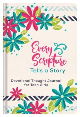 Every Scripture Tells a Story Journal for Teen Girls (JoAnne Simmons)