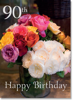 Happy 90th Birthday - Parisian Rose Posies (order in 6)