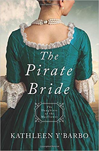 The Pirate Bride: Daughters of the Mayflower # 2 (Kathleen Y'Barbo)