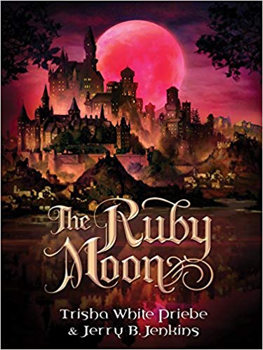 The Ruby Moon: Thirteen Series #2 (Trisha Priebe, Jerry B. Jenkins)
