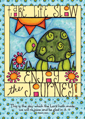 Large Poster : Take Life Slow Enjoy The Journey