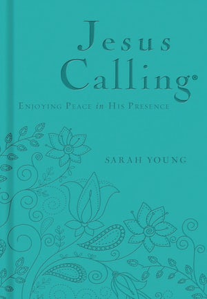 Jesus Calling - Deluxe IL Teal Cover: Enjoying Peace