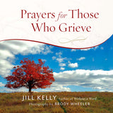 Prayers For Those Who Grieve