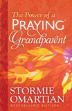 The Power of a Praying Grandparent (Stormie Omartian)