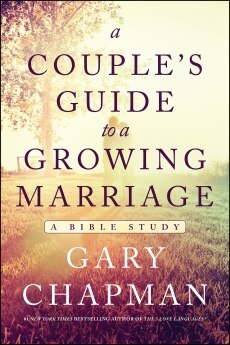 A Couple's Guide to a Growing Marriage (Bible Study)