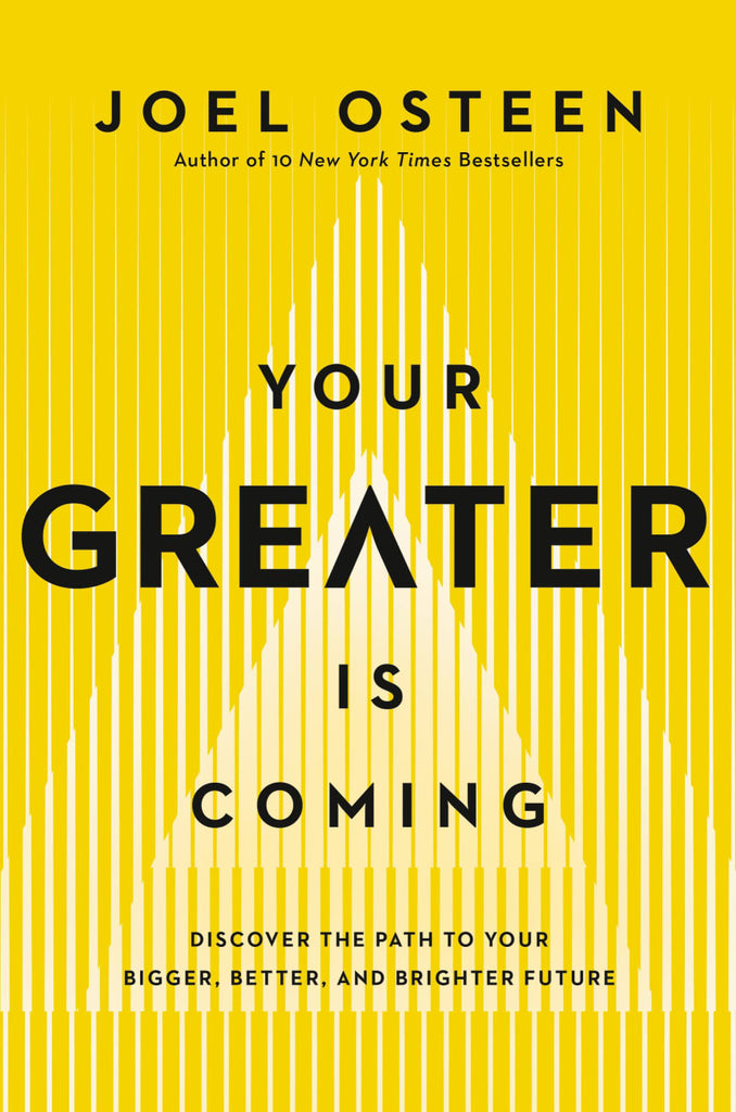 Your Greater is Coming: Discover the Path to Your Bigger, Better, and Brighter Future