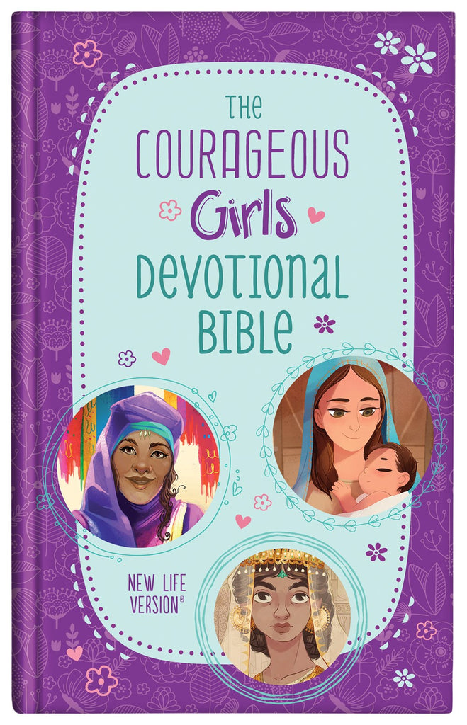 The Courageous Girls Devotional Bible : New Life Version
