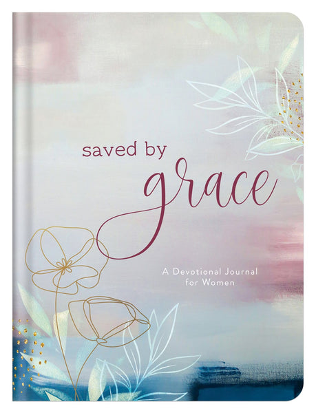 Saved by Grace : A Devotional Journal for Women