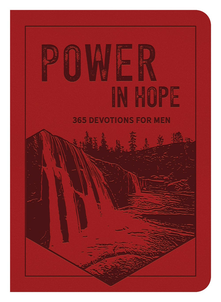 Power in Hope: 365 Devotions For Men