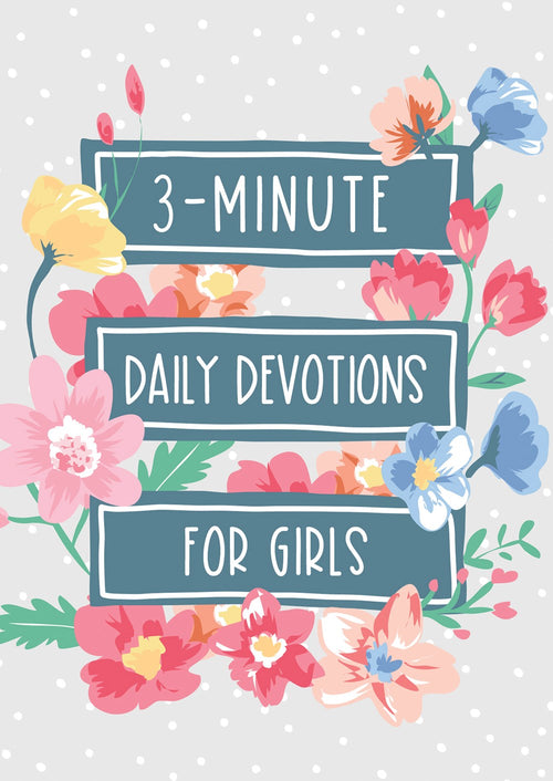 3-Minute Daily Devotions For Girls (3 Minute Devotions Series)