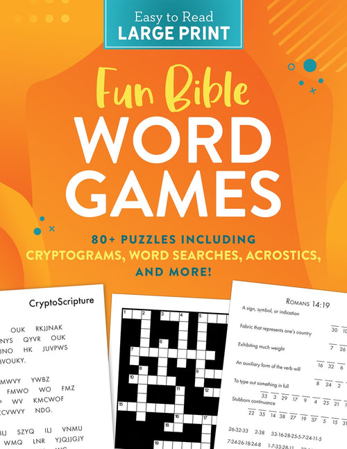 Fun Bible Word Games: 80+ Puzzles Including Cryptograms, Word Searches, Acrostics, and More! (Large Print)