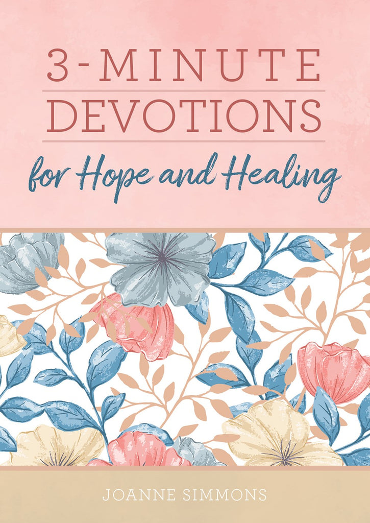 3-Minute Devotions For Hope and Healing (3 Minute Devotions Series)