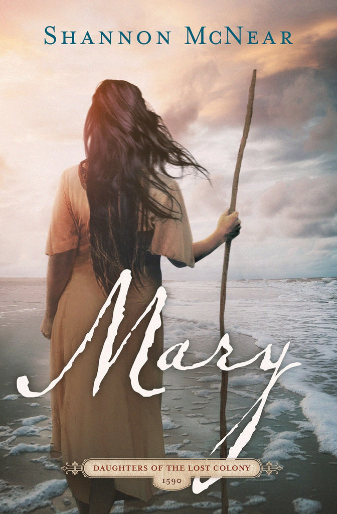 Mary : Daughters of the Lost Colony #2