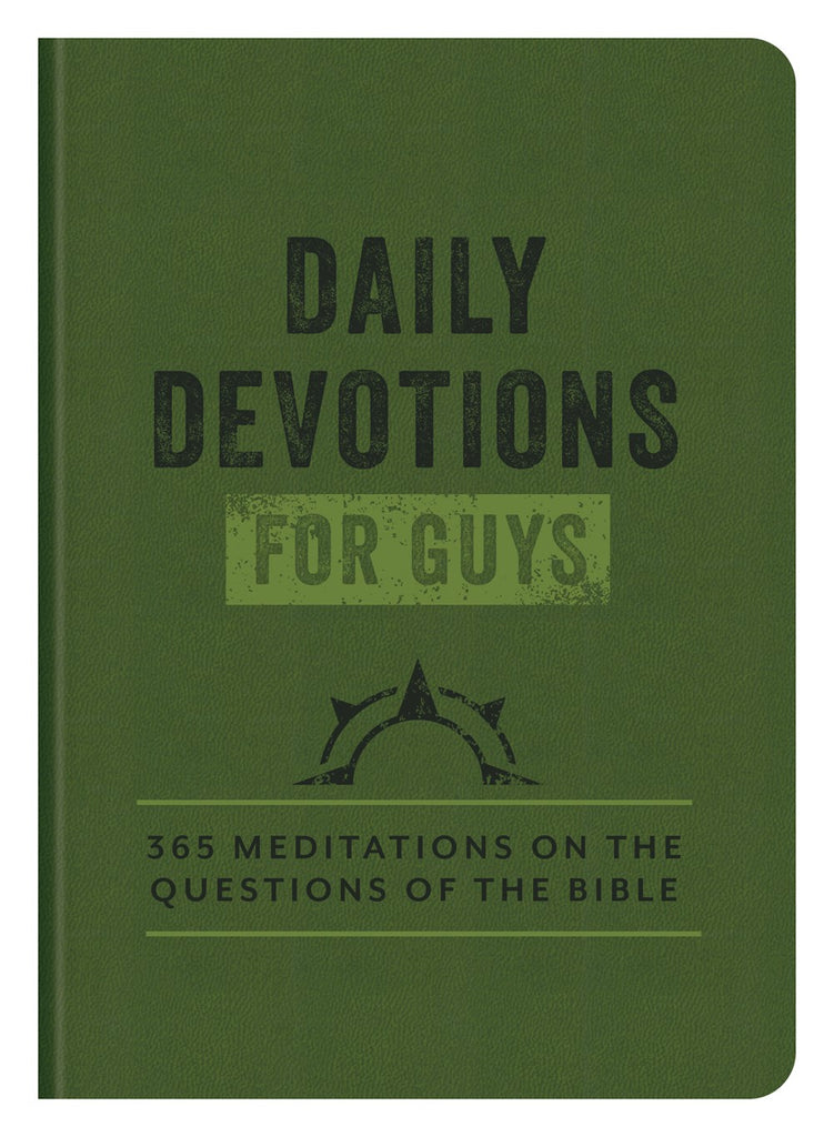 Daily Devotions for Guys : 365 Meditations on the Questions of the Bible