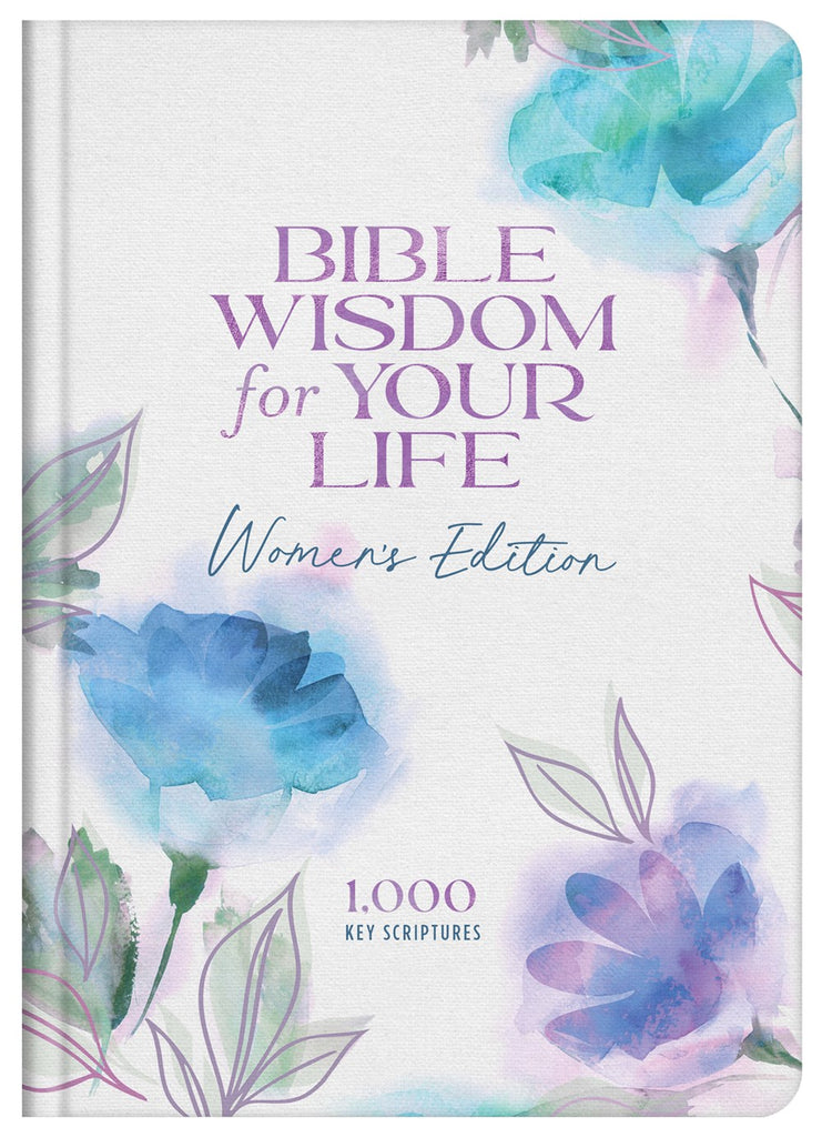 Bible Wisdom for Your Life: Women's Edition : 1,000 Key Scripture