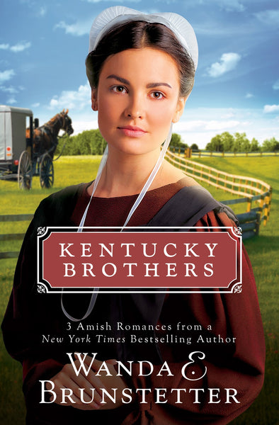 Kentucky Brothers : 3 Amish Romances from a New York Times Bestselling Author