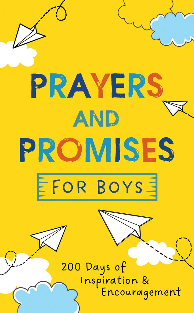 Prayers and Promises for Boys : 200 Days of Inspiration and Encouragement