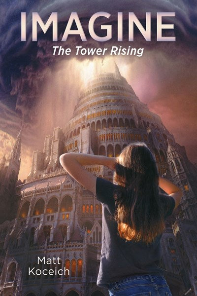 Imagine... The Tower Rising (#06 in Imagine... Series)