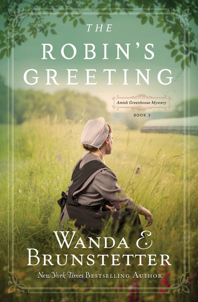 The Robin's Greeting (#03 in Amish Greenhouse Mystery Series)